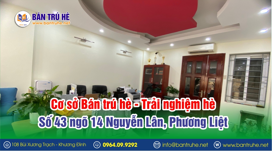 Cơ sở Bán trú hè - Trải nghiệm hè tại Phương Liệt- Thanh Xuân