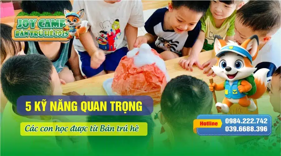 5 kỹ năng quan trọng trẻ học được từ Bán trú hè – Trại hè Joy Camp