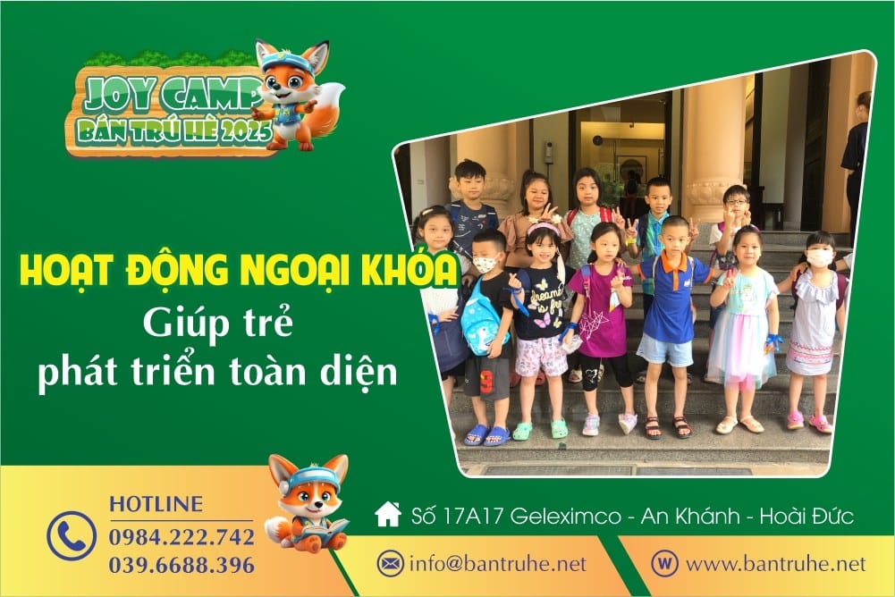 Các hoạt động ngoại khóa trong chương trình Bán trú hè Joy Camp giúp trẻ phát triển toàn diện