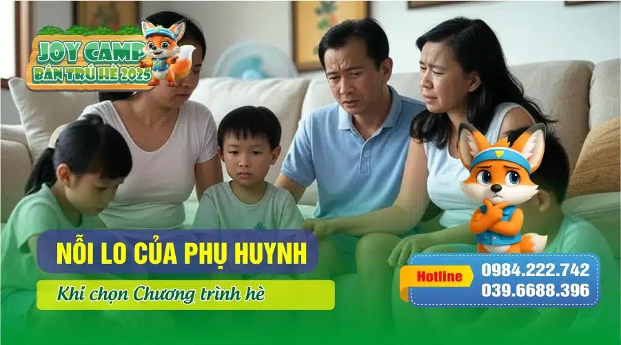 Nỗi lo của Phụ huynh khi chọn Chương trình hè cho con
