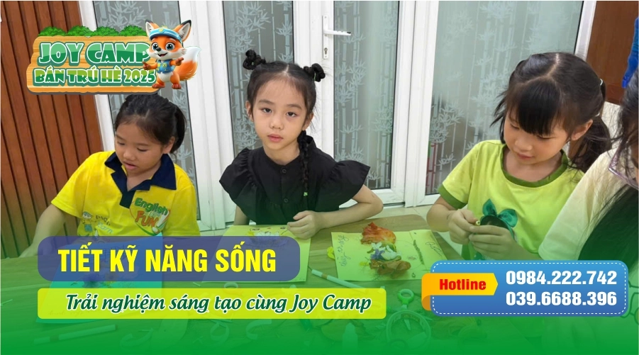 Tiết kỹ năng sống: Trải nghiệm sáng tạo cùng các bạn nhỏ Joy Camp